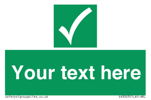 Custom safe condition sign